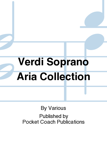 Verdi Soprano Aria Collection