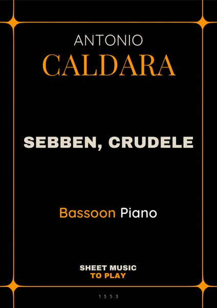 Sebben, Crudele - Bassoon and Piano (Full Score and Parts) image number null