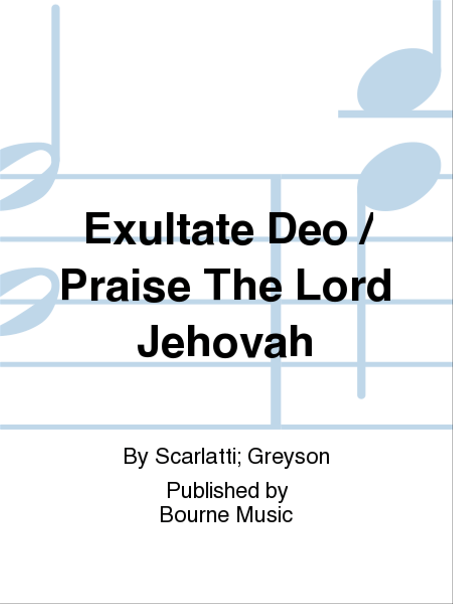 Exultate Deo / Praise The Lord Jehovah 4-Part scores gallery preview page 1