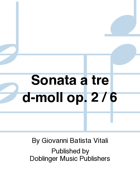 Sonata a tre d-moll op. 2 / 6