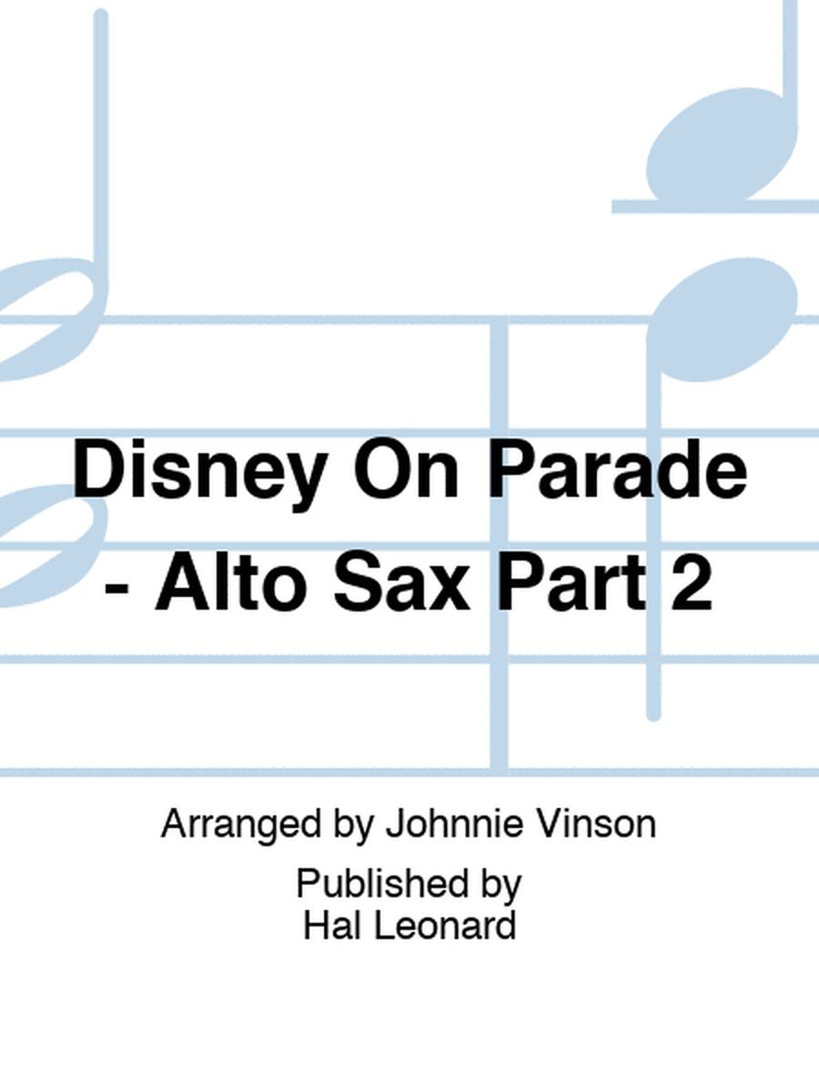 Disney On Parade - Alto Sax Part 2