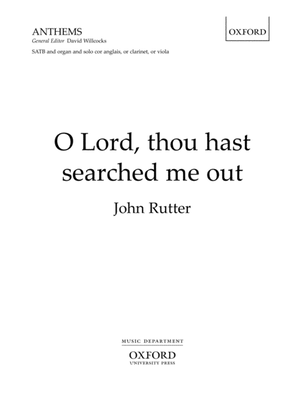 O Lord, thou hast searched me out