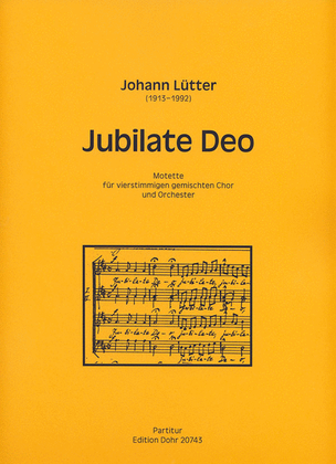 Jubilate Deo für vierstimmigen gemischten Chor und Orchester C-Dur