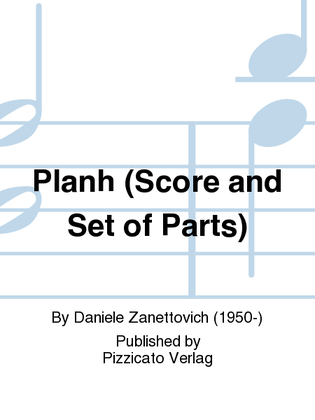 Planh (Score and Set of Parts)