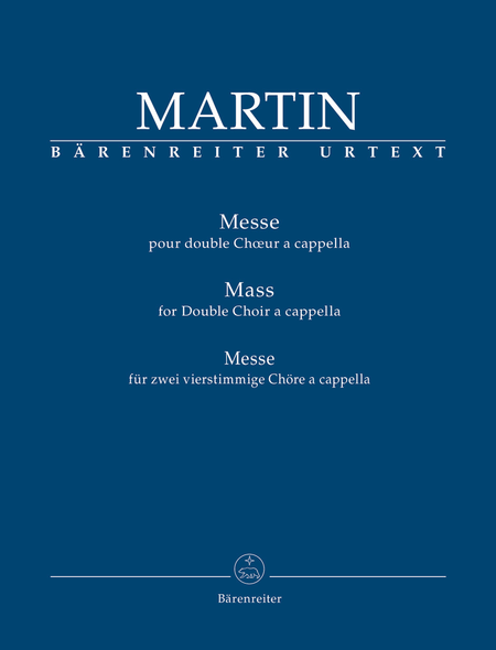 Mass for Double Choir a cappella by Frank Martin Choir - Sheet Music