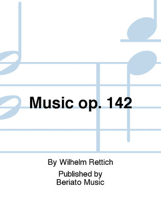 Music op. 142