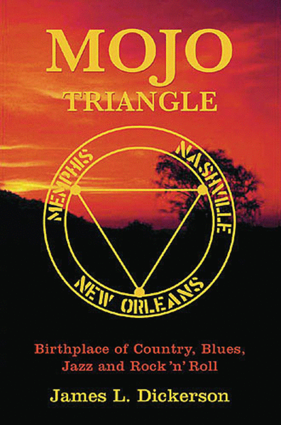 Mojo Triangle - Memphis, Nashville, New Orleans
