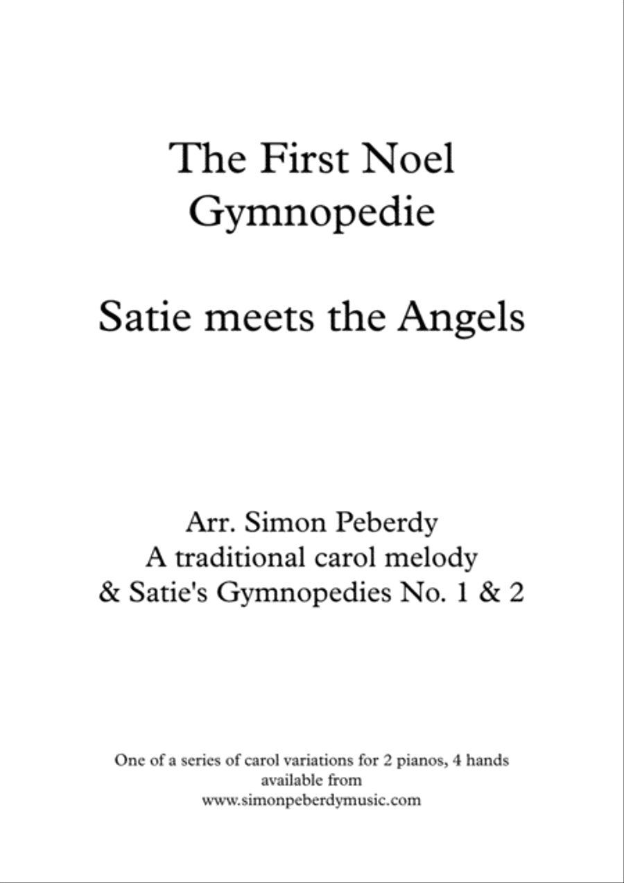 The First Noel Gymnopedie, Christmas Carol variations - Satie meets the Angels, for 2 pianos 4 hands 2 Pianos, 4-Hands scores gallery preview page 1