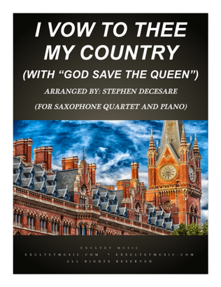 I Vow To Thee My Country (with "God Save The Queen") (for Saxophone Quartet and Piano)