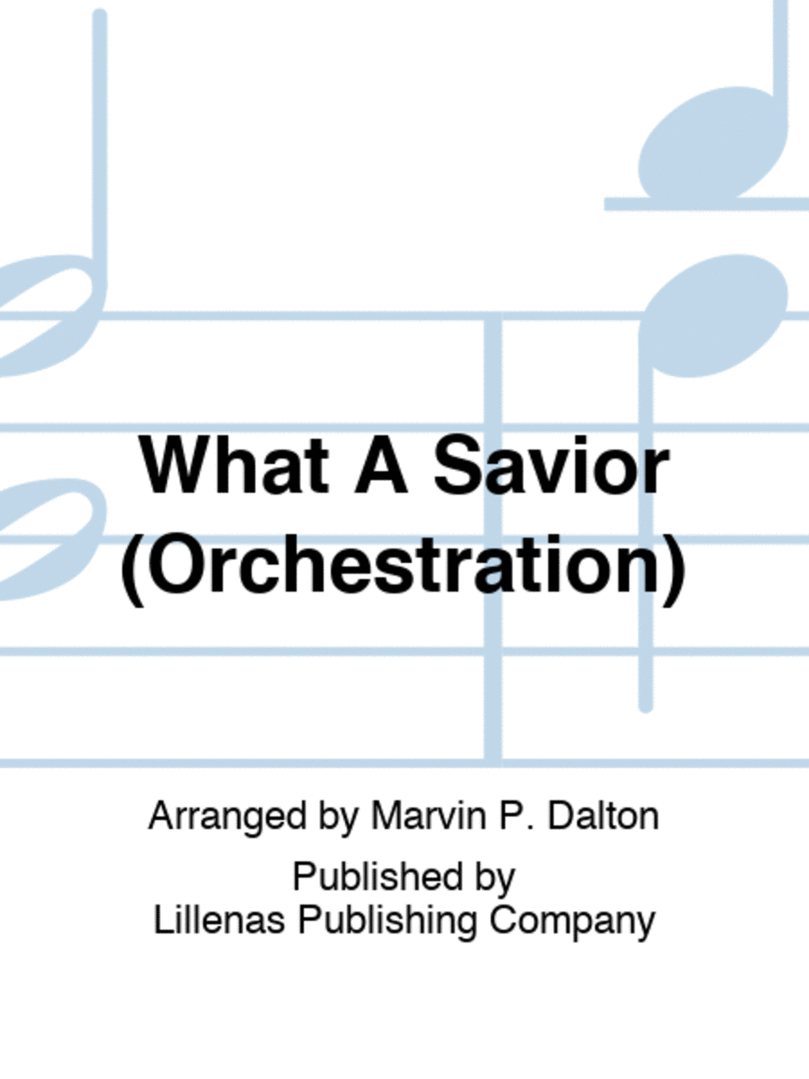 What A Savior (Orchestration)