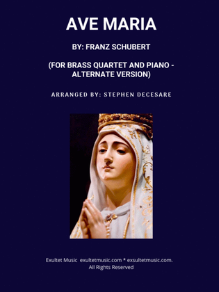 Ave Maria (for Brass Quartet - Piano Accompaniment - Alternate Version)