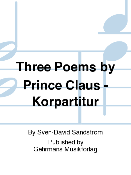 Three Poems by Prince Claus - Korpartitur