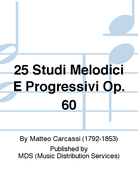 25 Studi Melodici e Progressivi op. 60