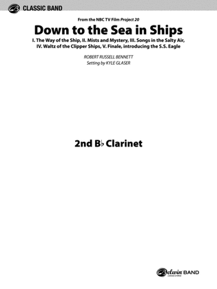 Book cover for Down to the Sea in Ships (from the NBC TV Film Project 20): 2nd B-flat Clarinet