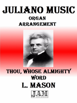 THOU, WHOSE ALMIGHTY WORD - L. MASON (HYMN - EASY ORGAN)