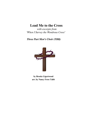 Lead Me To The Cross