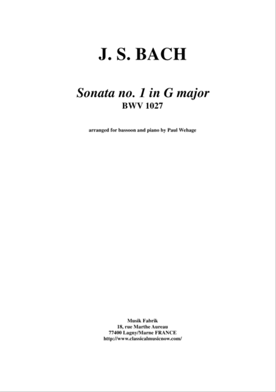 J. S. Bach: Viola da Gamba Sonata no. I in G major, BWV 1027, arranged for bassoon and piano Bassoon scores gallery preview page 1