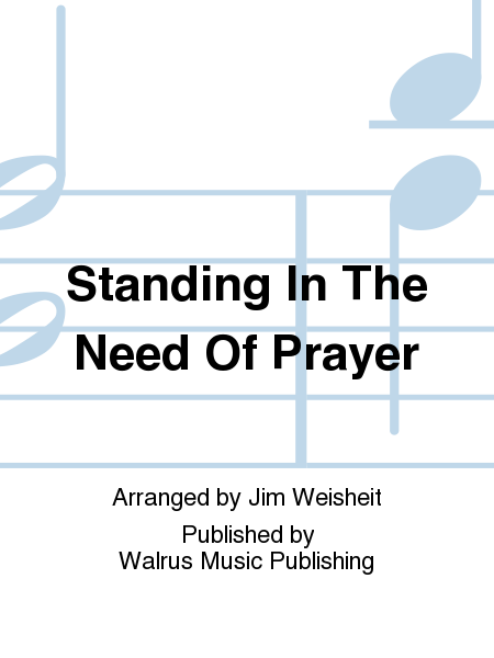 Standing In The Need Of Prayer image number null
