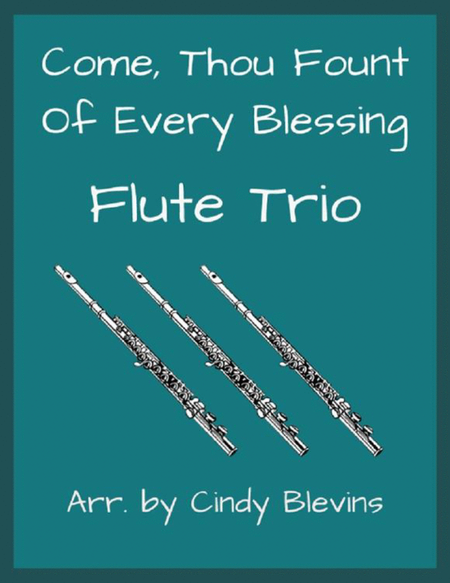 Come, Thou Fount of Every Blessing, Flute Trio image number null