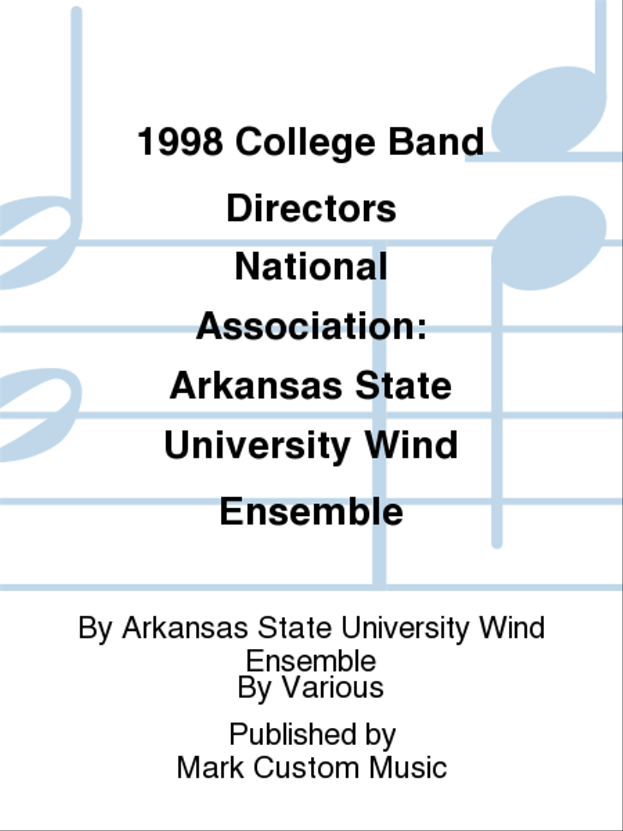 1998 College Band Directors National Association: Arkansas State University Wind Ensemble Listening CD scores gallery preview page 1