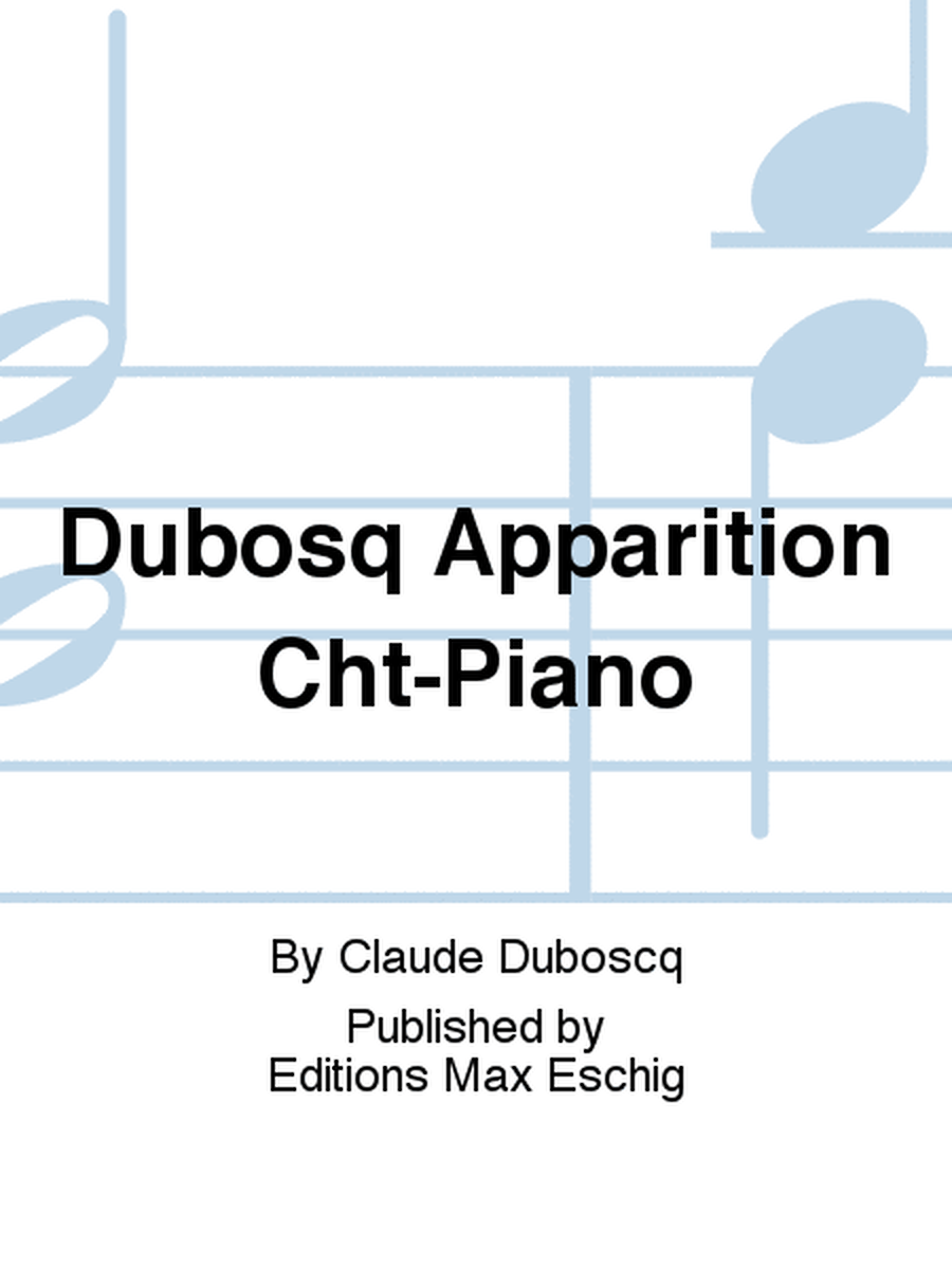 Dubosq Apparition Cht-Piano