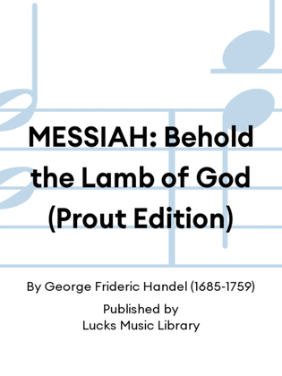 Book cover for MESSIAH: Behold the Lamb of God (Prout Edition)