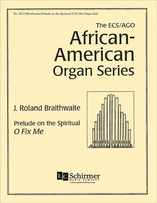 Book cover for Prelude on the Spiritual O Fix Me (ECS/AGO African-American Organ Series)