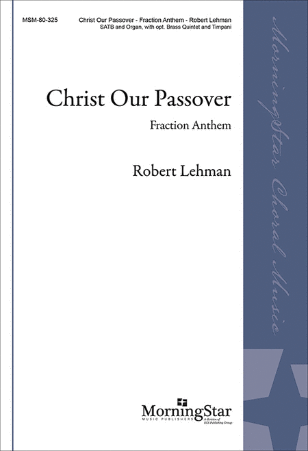 Christ Our Passover: Fraction Anthem (Choral Score)