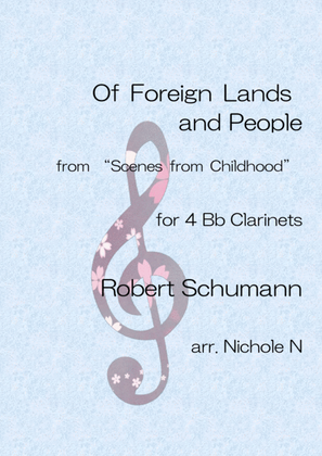 Scenes from Childhood Op.15 No.1 for 4 Bb Clarinets