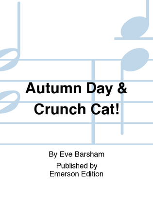 Autumn Day & Crunch Cat!