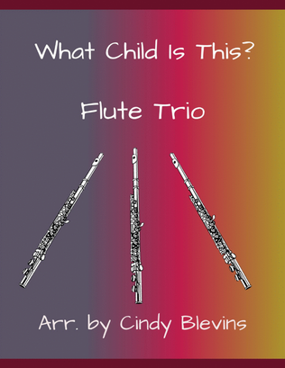 Book cover for What Child Is This? for Flute Trio