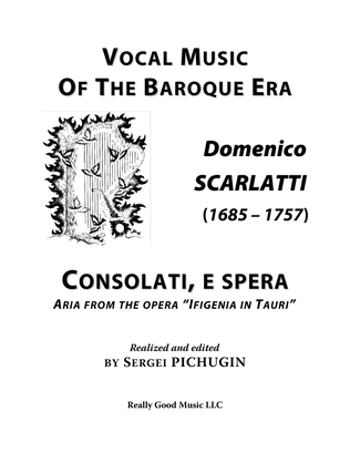 Book cover for SCARLATTI, Domenico: Consolati, e spera, aria from the opera "Ifigenia in Tauri", arranged for Voice