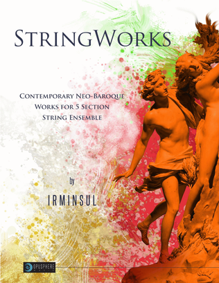 StringWorks - Original NeoBaroque Music for 5 Section Strings