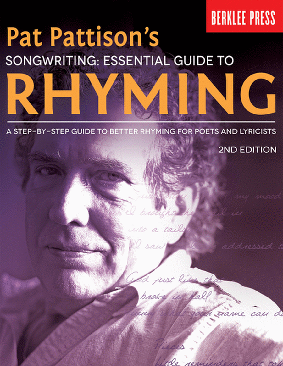 Pat Pattison's Songwriting: Essential Guide to Rhyming – 2nd Edition
