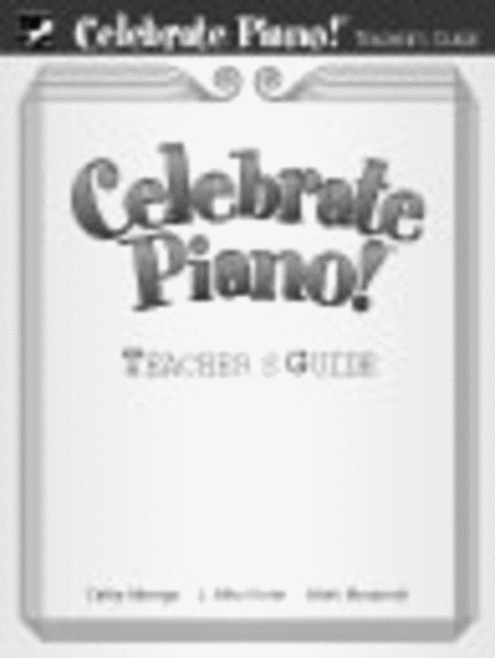 Celebrate Piano!: Teacher-s Guide