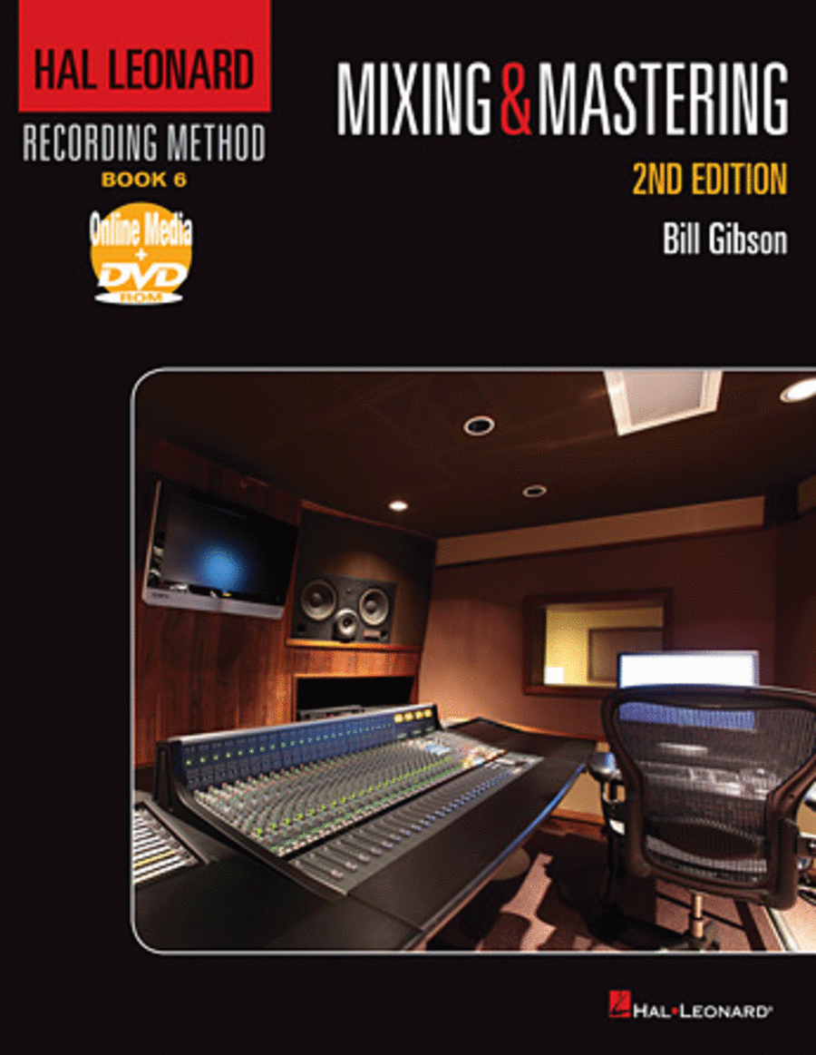 Hal Leonard Recording Method - Book 6: Mixing and Mastering - 2nd Edition