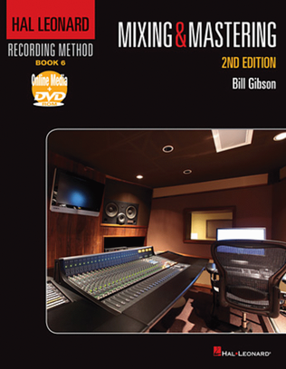 Book cover for Hal Leonard Recording Method – Book 6: Mixing & Mastering – 2nd Edition