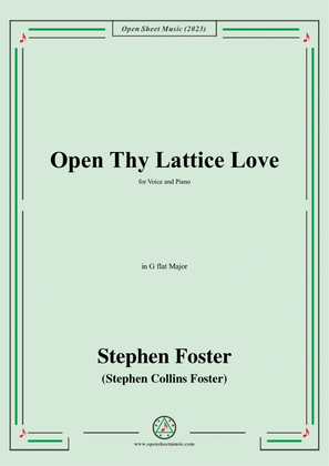 S. Foster-Open Thy Lattice Love,in G flat Major