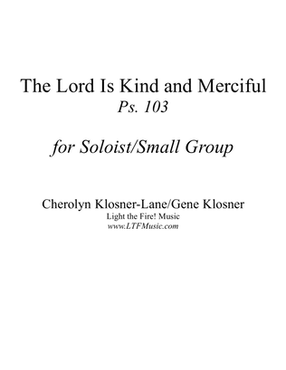 The Lord Is Kind and Merciful (Ps. 103) [Soloist/Small Group]