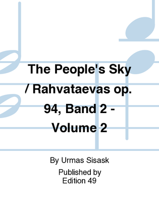 Book cover for The People's Sky / Rahvataevas op. 94, Band 2 - Volume 2