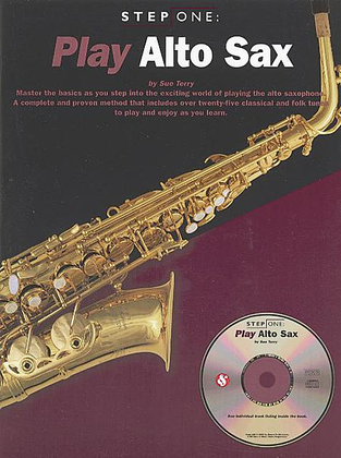 Book cover for Step One: Play Alto Sax