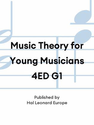 Music Theory for Young Musicians 4ED G1