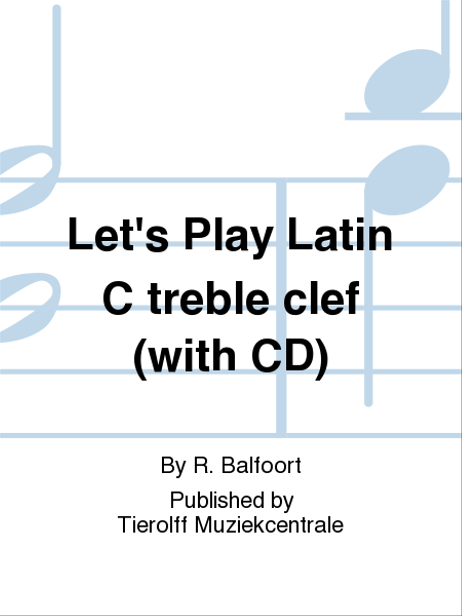 Let's Play Latin, Book 1: C Treble Clef CD, Audio & More scores gallery preview page 1