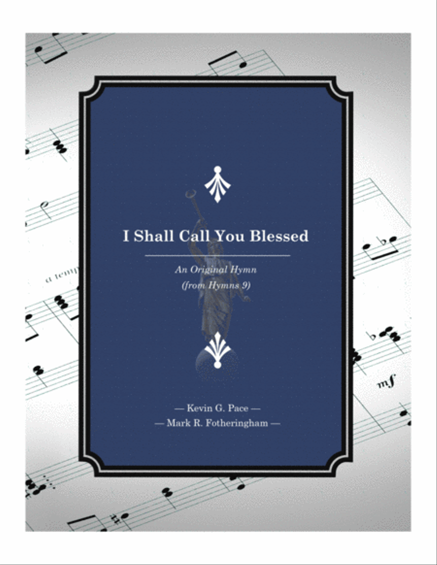 I Shall Call You Blessed - an original Mother's Day hymn 4-Part scores gallery preview page 1