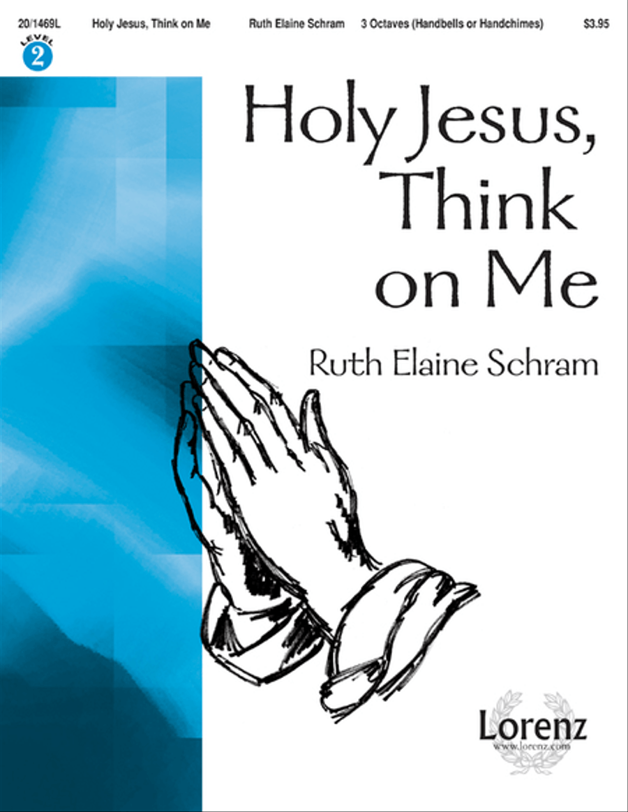 Holy Jesus, Think on Me Holy Jesus, Think on Me 3-Octaves scores gallery preview page 1