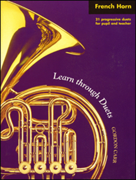 Learn Through Duets: French Horn