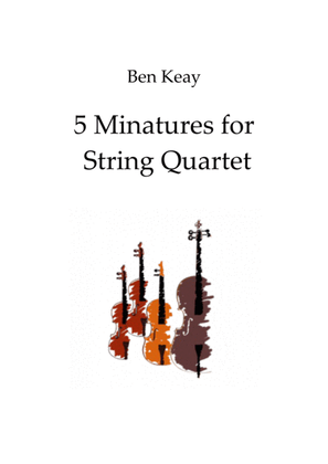5 Miniatures for String Quartet