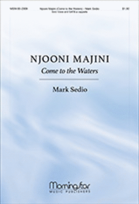 Book cover for Njooni majini: Come to the Waters