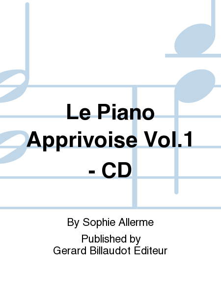 Le Piano Apprivoise Vol. 1 - Cd