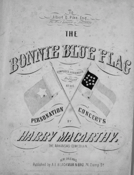 The Bonnie Blue Flag. A Southern Patriotic Song